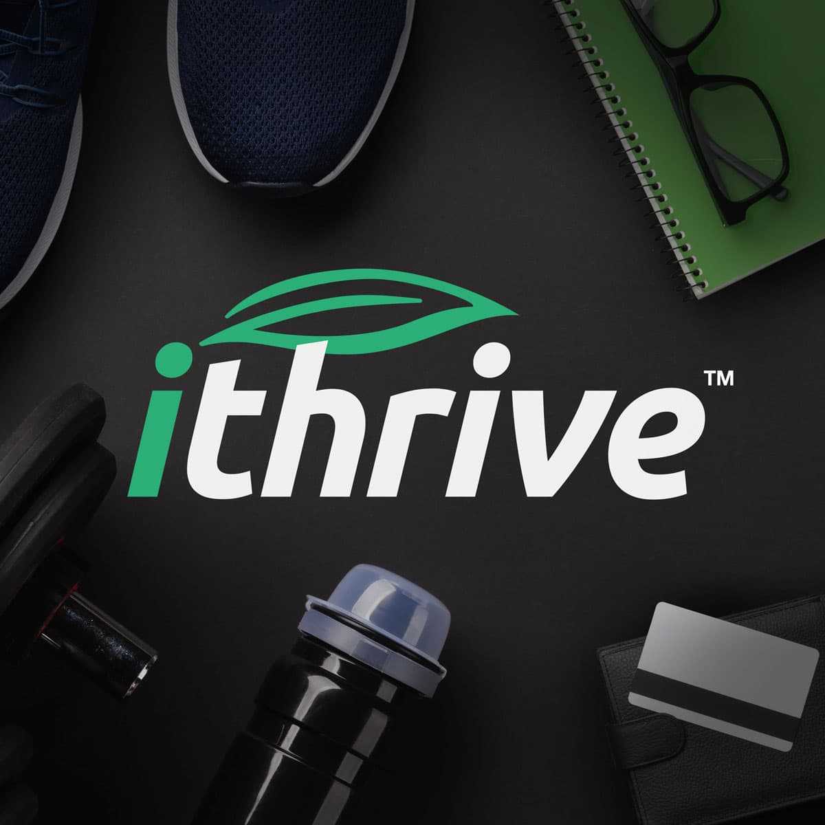 iThrive podcast cover image showing the logo and an assortment of items that represent thriving